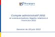 Compte administratif 2011 et communications légales relatives à lexercice 2011 Session du 25 juin 2012