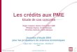 Fédération Financière Belge Journées détude 2004 [0] Les crédits aux PME Etude de cas concrets Roger Cuignet, Senior Consultant ABB Philippe Degive, Fortis