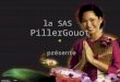 La SAS PillerGouot présente Copyright 2004 PillerGouot R