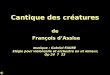 Cantique des créatures de François dAssise musique : Gabriel FAURE Elégie pour violoncelle et orchestre en ut mineur, Op 24 7 33