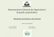 Recensement Général de lAgriculture Résultats provisoires du Sud-Est Jacmel, le 10 novembre 2011 Georges B. BOLIVAR Rideler PHILIUS Coord. National RGA