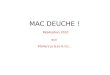 MAC DEUCHE ! Réalisation 2010 aux Ateliers Jo & & Co
