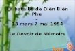 La bataille de Diên Biên Phu – 13 mars-7 mai 1954 Le Devoir de Mémoire