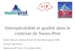 Interopérabilité et qualité dans le contexte de Swiss-Prot Amos Bairoch; Institut Suisse de Bioinformatique (ISB) Groupe Swiss-Prot Séminaire INTech; 23