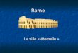 Rome La ville « éternelle » Les monuments célèbres de Rome Les jeux du cirque > Le ColiséeLe Colisée Sports et loisirs > Les thermesLes thermes > Le