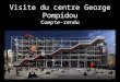 Visite du centre George Pompidou Compte-rendu. ABSTRAIT