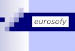Eurosofy. 1. Présentation de la Société Eurosofy 2. Présentation du sujet : problématique et plan 3. Synthèse du mémoire 4. Conclusion : solutions envisageables