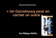 « Un Gainsbourg peut en cacher un autre » Par Philippe HeNGo Spectacle Cabaret Concert