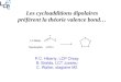 Les cycloadditions dipolaires pr é f è rent la th é orie valence bond … P.C. Hiberty, LCP Orsay B. Braïda, LCT Jussieu C. Walter, stagiaire M2