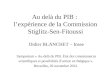 Au delà du PIB : lexpérience de la Commission Stiglitz-Sen-Fitoussi Didier BLANCHET – Insee Symposium « Au-delà du PIB. État des connaissances scientifiques