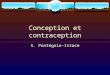 Conception et contraception S. Pontégnie-Istace. Fécondation Coll. Tavernier, Biologie Term D, Bordas 1983 p31