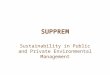 SUPPREM Sustainability in Public and Private Environmental Management