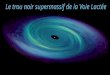 Plan de la présentation Introduction : - Qest-ce quun trou noir? - Trou noir stellaire - Trou noir supermassif Historique Deux expériences: 1)La masse
