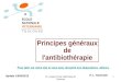 PL Toutain; Ecole Vétérinaire de Toulouse 1 Principes généraux de l'antibiothérapie P.L. TOUTAIN ECOLE NATIONALE VETERINAIRE T O U L O U S E Update 14/05/2013