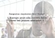 ‰migration clandestine vers lEurope. LEurope peut-elle encore faire rver les jeunes africains ? Djibril DIOP Chercheur postdoc au CERIUM/PRD â€“ djibrildiop@