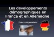Les developpements démographiques en France et en Allemagne Une comparaison