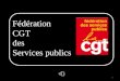 Fédération CGT des Services publics 1. PROFESSIONNELLES ELECTIONS 4 décembre 2014