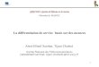 1 GRES'2001: Gestion de REseau et de Service Marrakech, MAROC La différentiation de service basée sur des mesures Abed-Ellatif Samhat, Tijani Chahed Institut