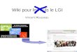 Wiki pour les nuls le LGI Vincent Mousseau. 09/06/20142