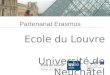 Partenariat Erasmus Ecole du Louvre Universit© de Neuch¢tel