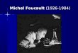 Michel Foucault (1926-1984). Ecole Normale Supérieure homosexualité ; troubles psychologiques Uppsala Varsovie Michel Foucault (1926-1984)