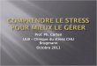 Prof. Ph. Corten ULB – Clinique du stress CHU Brugmann Octobre 2011