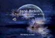 Jane Birkin Fuir le bonheur de peur quil ne se sauve Par Nanou et Stan