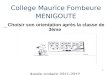 1 College Maurice Fombeure MENIGOUTE  Choisir son orientation après la classe de 3ème Année scolaire 2011-2012