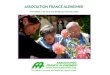 ASSOCIATION FRANCE ALZHEIMER “Un malade, c’est toute une famille qui a besoin d’aide”