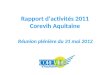 Rapport d’activités 2011 Corevih Aquitaine Réunion plénière du 31 mai 2012