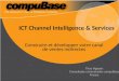 ICT Channel Intelligence & Services Construire et développer votre canal de ventes indirectes Thuy Nguyen Consultante commerciale compuBase France