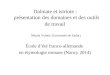 Dalmate et istriote : présentation des domaines et des outils de travail Nikola Vuletić (Université de Zadar) École d’été franco-allemande en étymologie