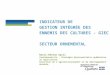 INDICATEUR DE GESTION INTÉGRÉE DES ENNEMIS DES CULTURES - GIEC SECTEUR ORNEMENTAL Marie-Hélène April Coordonnatrice - Stratégie phytosanitaire québécoise