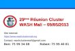 1 29 ème Réunion Cluster WASH Mali – 09/05/2013 Site internet:  Contact: washclustermali@gmail.com Ben: 75 99 34 08 Roben: