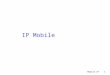 Mobile IP1 IP Mobile. Mobile IP2 Mobile IP : Plan r Pourquoi une couche IP Mobile ? r Terminologie Mobile IP r Le protocole simplifié r Fonctions IP Mobile