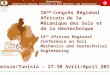 16 ème Congrès Régional Africain de la Mécanique des Sols et de la Géotechnique 16thAfrican Regional Conference on Soil Mechanics and Geotechnical Engineering
