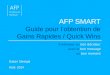 AFP SMART Guide pour l’obtention de Gains Rapides / Quick Wins S’adresser au bon décideur avec le bon message au bon moment Dakar/ Sénégal Août 2014