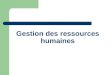 Gestion des ressources humaines. Partie 2 : Fonctions des ressources humaines A.Définition de la GRH, B.les objectifs de la GRH C.L’emploi D.Différence