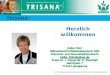 TRISANA ® Herzlich willkommen ©. Flohr Diätassistentin/Diabetesberaterin DDG/Präventiv- und Gesundheitsberaterin