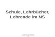 © Apl. Prof. Dr. Benjamin Ortmeyer Goethe-Universität FFM Schule, Lehrbücher, Lehrende im NS