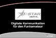 Digitale Kommunikation für den Funkamateur. Was bedeutet D-Star Digital Smart Technology for Amateur Radio Veröffentlicht vom JARL (Japanese Amateur Radio