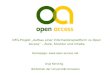 DFG-Projekt Aufbau einer Informationsplattform zu Open Access – Ziele, Struktur und Inhalte Homepage:  Anja Kersting Bibliothek der