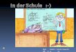 Wyk. Kamil Kiełczewski kl. I a K.K. 1) Schulfächer (przedmioty szkolne) 2) Stundenplan (plan lekcji) 3) Schulsachen (przybory szkolne) 4) Farben (kolory)