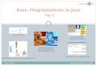 Kurs: Programmieren in Java Tag 3 Sommersemester 2009 Marco Block GRUNDLAGEN OBJEKTORIENTIERTE PROGRAMMIERUNG GRAFIKKONZEPTE BILDVERARBEITUNG MUSTERERKENNUNG