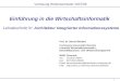 1 Vorlesung Wintersemester 2007/08 Einführung in die Wirtschaftsinformatik Lehrabschnitt IV: Architektur Integrierter Informationssysteme Prof. Dr. Bernd
