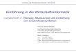Vorlesung Wintersemester 2007/08 Einführung in die Wirtschaftsinformatik Lehrabschnitt V: Planung, Realisierung und Einführung von Anwendungssystemen Prof