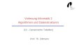 Vorlesung Informatik 2 Algorithmen und Datenstrukturen (12 – Dynamische Tabellen) Prof. Th. Ottmann