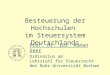 Besteuerung der Hochschulen im Steuersystem Deutschlands Prof. Dr. iur. Roman Seer Ordinarius am Lehrstuhl für Steuerrecht der Ruhr-Universität Bochum