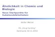Ähnlichkeit in Chemie und Biologie Neue Startpunkte für Substanzbibliotheken Stefan Wetzel PG Drug Hunting Dortmund, 02.11.2010
