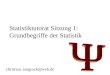 Statistiktutorat Sitzung 1: Grundbegriffe der Statistik christian_langrock@web.de